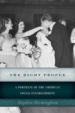 The Right People: A Portrait of the American Social Establishment