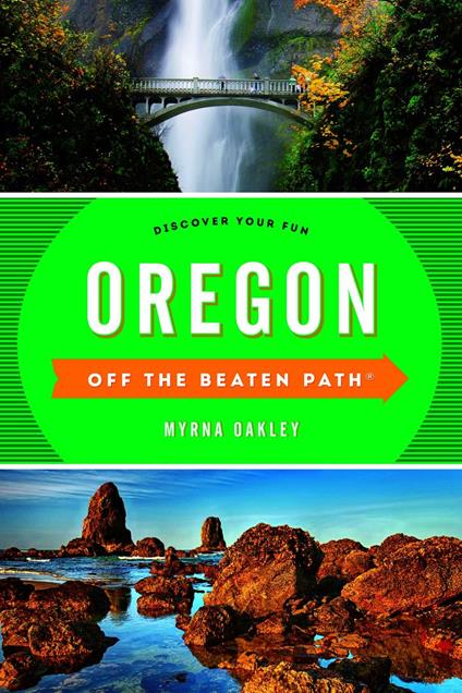 Oregon Off the Beaten Path®