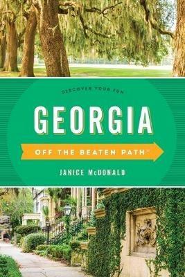 Georgia Off the Beaten Path (R): Discover Your Fun - Janice McDonald - cover