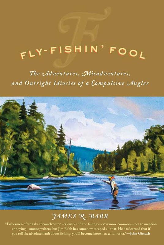 Fly-Fishin' Fool