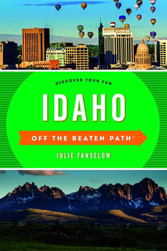 Idaho Off the Beaten Path®