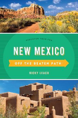 New Mexico Off the Beaten Path®: Discover Your Fun - Nicky Leach - cover