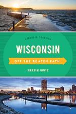 Wisconsin Off the Beaten Path (R): Discover Your Fun