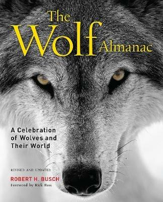 Wolf Almanac: A Celebration of Wolves and Their World - Robert Busch - cover
