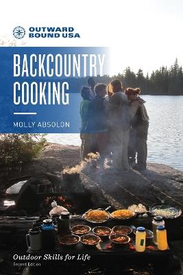 Outward Bound Backcountry Cooking - Molly Absolon - cover
