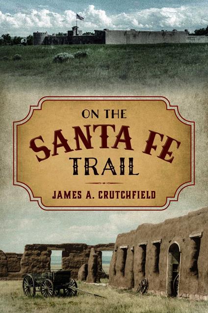 On the Santa Fe Trail
