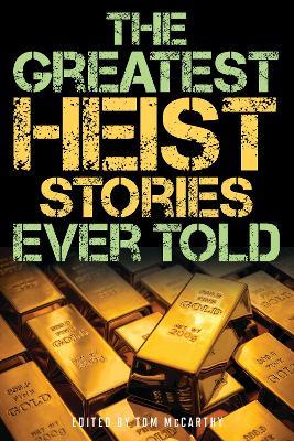 The Greatest Heist Stories Ever Told - cover
