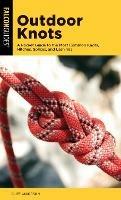 Outdoor Knots: A Pocket Guide to the Most Common Knots, Hitches, Splices, and Lashings - Cliff Jacobson - cover