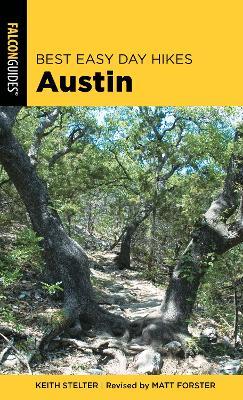 Best Easy Day Hikes Austin - Matt Forster,Keith Stelter - cover
