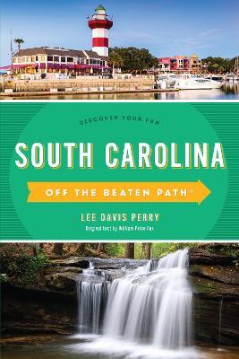 South Carolina Off the Beaten Path (R): Discover Your Fun - Lee Davis Perry - cover