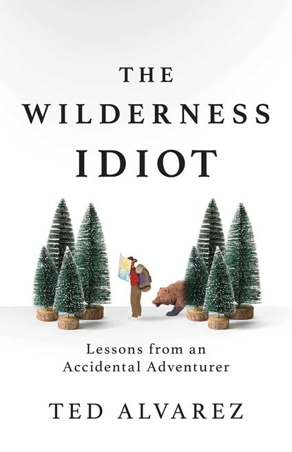 The Wilderness Idiot