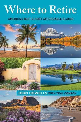 Where to Retire: America's Best & Most Affordable Places - John Howells - cover