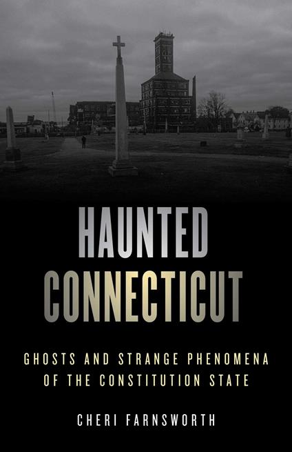 Haunted Connecticut