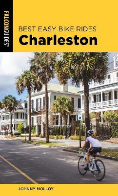 Best Easy Bike Rides Charleston - Johnny Molloy - cover