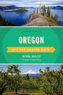 Oregon Off the Beaten Path (R): Discover Your Fun - Myrna Oakley - cover