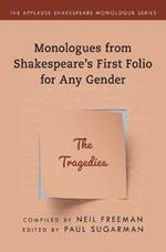 Monologues from Shakespeare's First Folio for Any Gender: The Tragedies