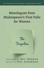 Monologues from Shakespeare's First Folio for Women: The Tragedies