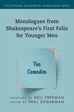 Monologues from Shakespeare's First Folio for Younger Men: The Comedies