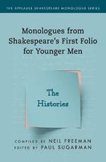 Monologues from Shakespeare's First Folio for Younger Men: The Histories