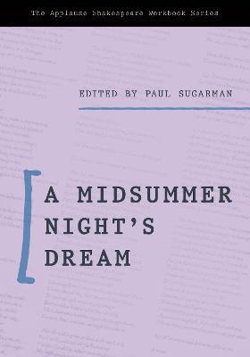 A Midsummer Night’s Dream: Applause Shakespeare Workbook - cover