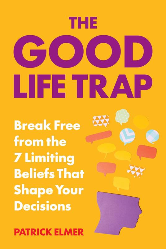 Good Life Trap