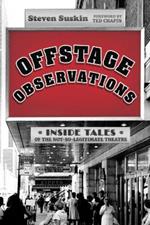 Offstage Observations: Inside Tales of the Not-So-Legitimate Theatre