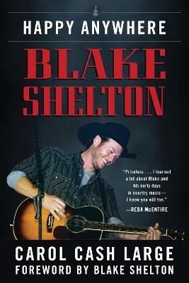 Blake Shelton: Happy Anywhere - Carol Cash Large - cover