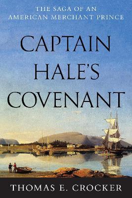 Captain Hale's Covenant - Thomas E. Crocker - cover