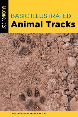 Basic Illustrated Animal Tracks - Jonathan Hanson,Roseann Hanson - cover