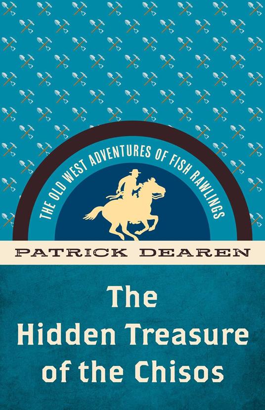 Hidden Treasure of the Chisos - Patrick Dearen - ebook