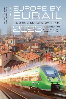 Europe by Eurail 2023: Touring Europe by Train - LaVerne Ferguson-Kosinski - cover