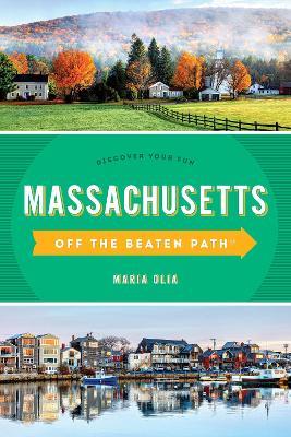 Massachusetts Off the Beaten Path (R): Discover Your Fun - Maria Olia - cover