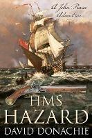 HMS Hazard: A John Pearce Adventure - David Donachie - cover