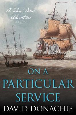 On a Particular Service: A John Pearce Adventure - David Donachie - cover