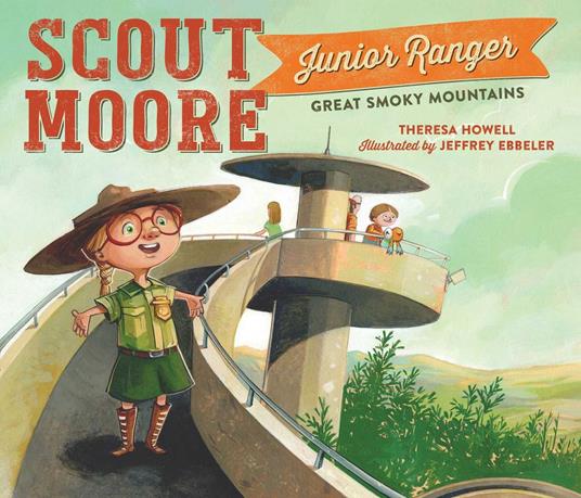 Scout Moore, Junior Ranger - Theresa Howell,Jeffrey Ebbeler - ebook