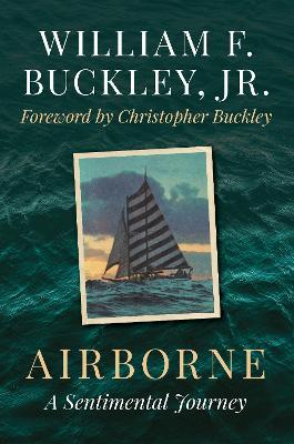 Airborne: A Sentimental Journey - William F. Buckley - cover