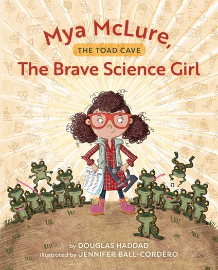 Mya McLure, The Brave Science Girl - Douglas Haddad,Jennifer Ball-Cordero - ebook