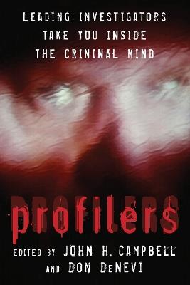 Profilers: Leading Investigators Take You Inside the Criminal Mind - cover