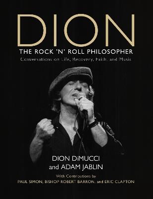 Dion: The Rock and Roll Philosopher - Dion DiMucci,Adam Jablin - cover