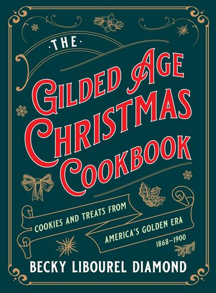 Gilded Age Christmas Cookbook
