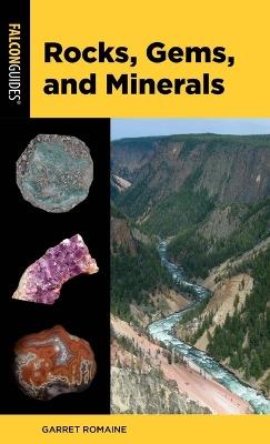 Rocks, Gems, and Minerals - Garret Romaine - cover