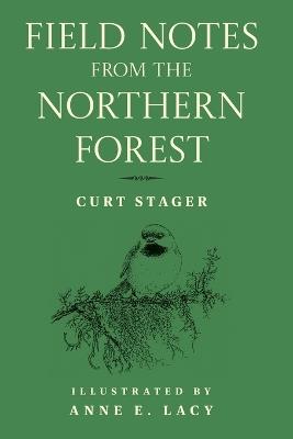 Field Notes from the Northern Forest - Curt Stager - cover