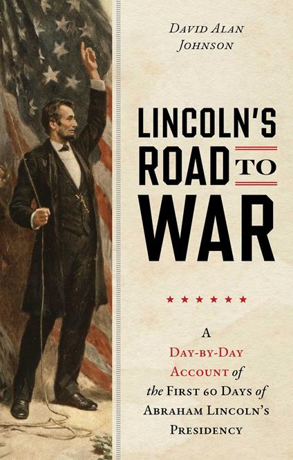 Lincoln's Road to War