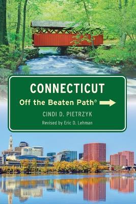 Connecticut Off the Beaten Path(R) - Eric D Lehman - cover