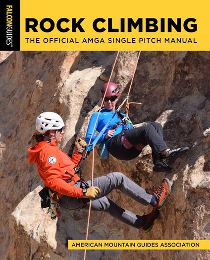 Rock Climbing - American Mountain Guides Association - ebook