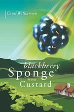 Blackberry Sponge with Custard