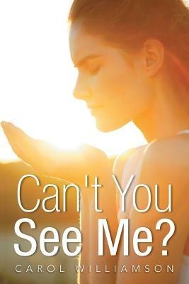 Can't You See Me? - Carol Williamson - cover