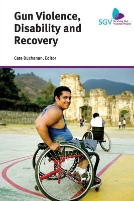 Gun Violence, Disability and Recovery - cover