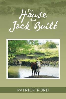 The House That Jack Built - Patrick Ford - cover