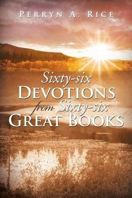 Sixty-Six Devotions from Sixty-Six Great Books - Perryn a Rice - cover